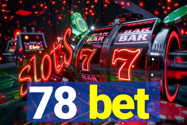 78 bet
